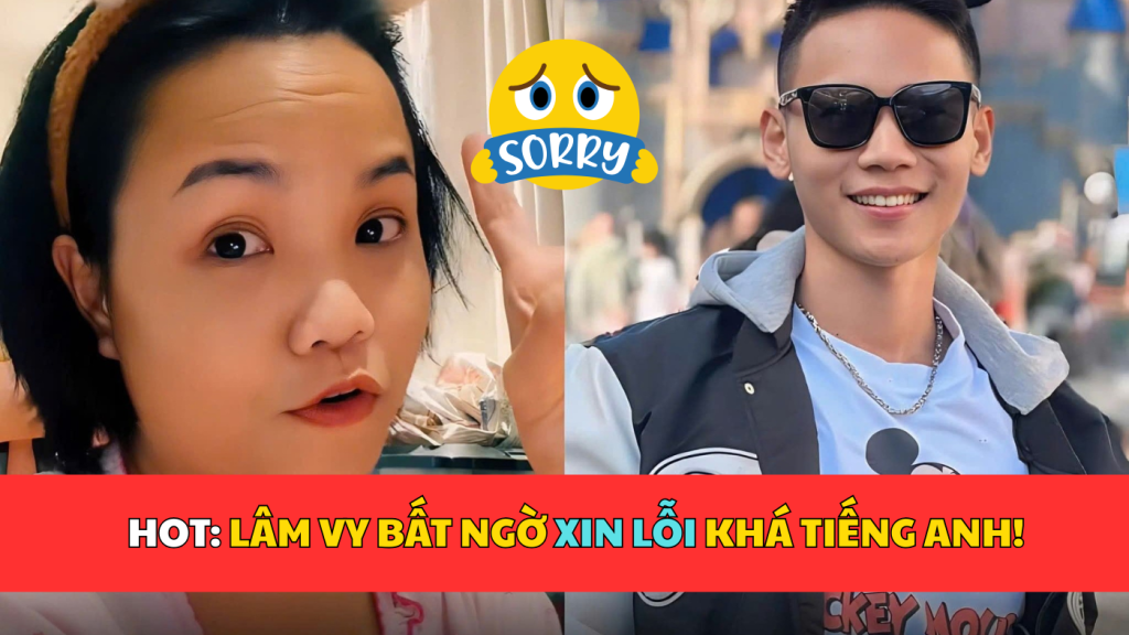 Lâm Vy bất ngỡ xin lỗi Khá Tiếng Anh giữa ồn ào vừa qua.