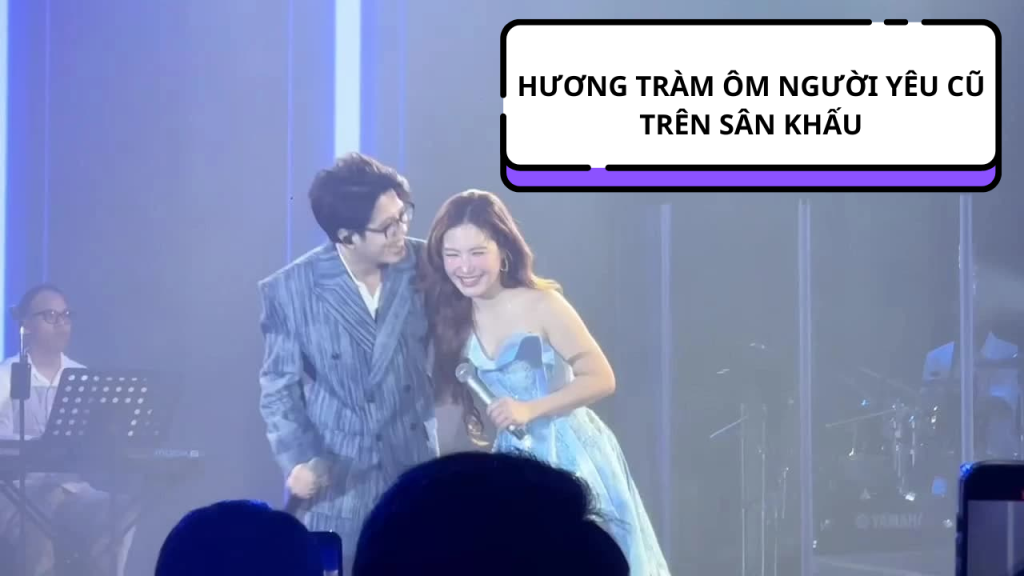 Hương Tràm ôm người yêu cũ trên sân khấu