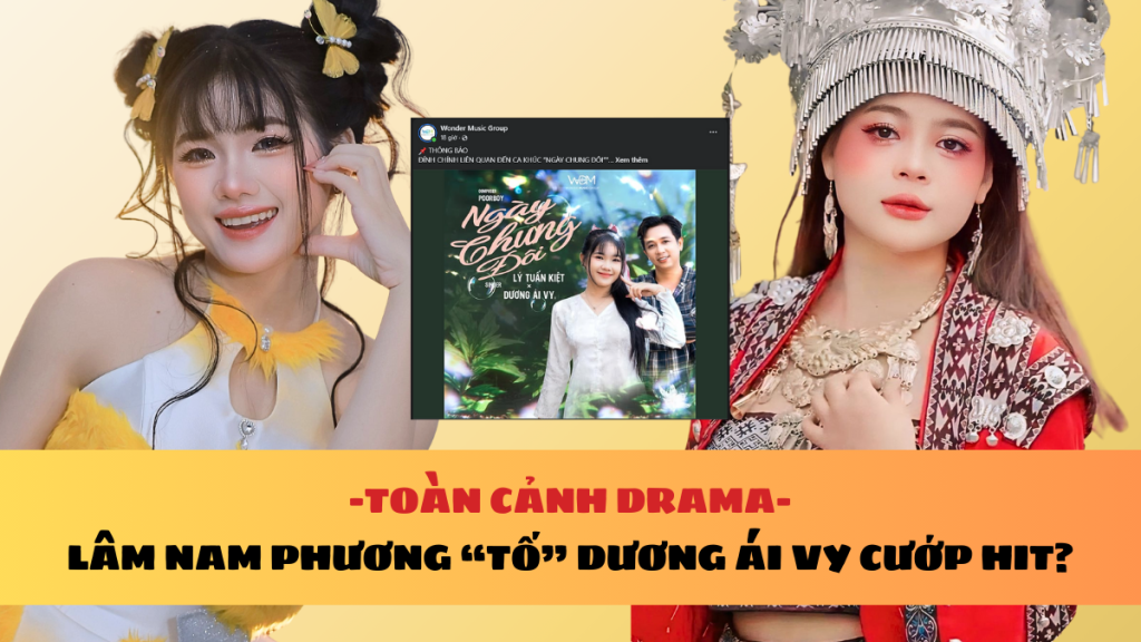 Toàn cảnh drama Lâm Nam Phương tố Dương Ái Vy cướp hit!