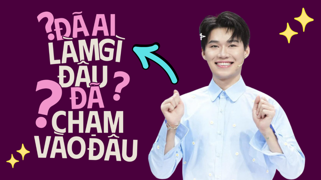 Từ điển Gen Z: "Đã ai làm gì đâu? Đã ai chạm vào đâu?"